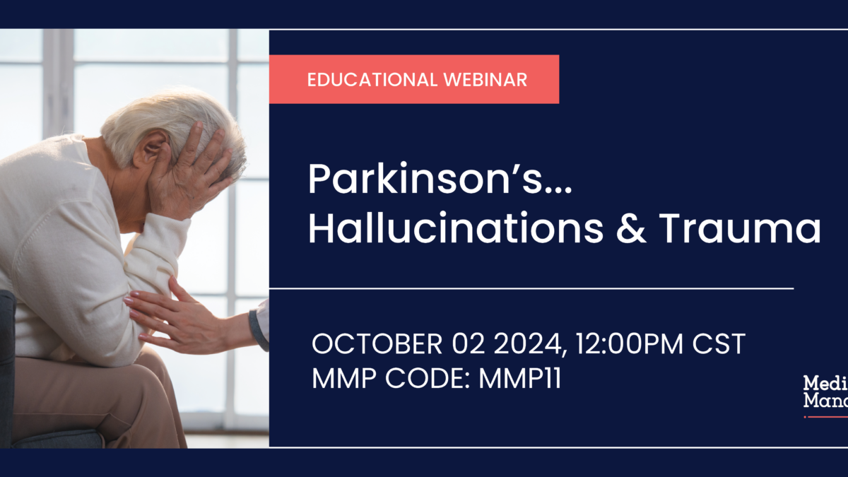 Parkinson's... Hallucinations & Trauma