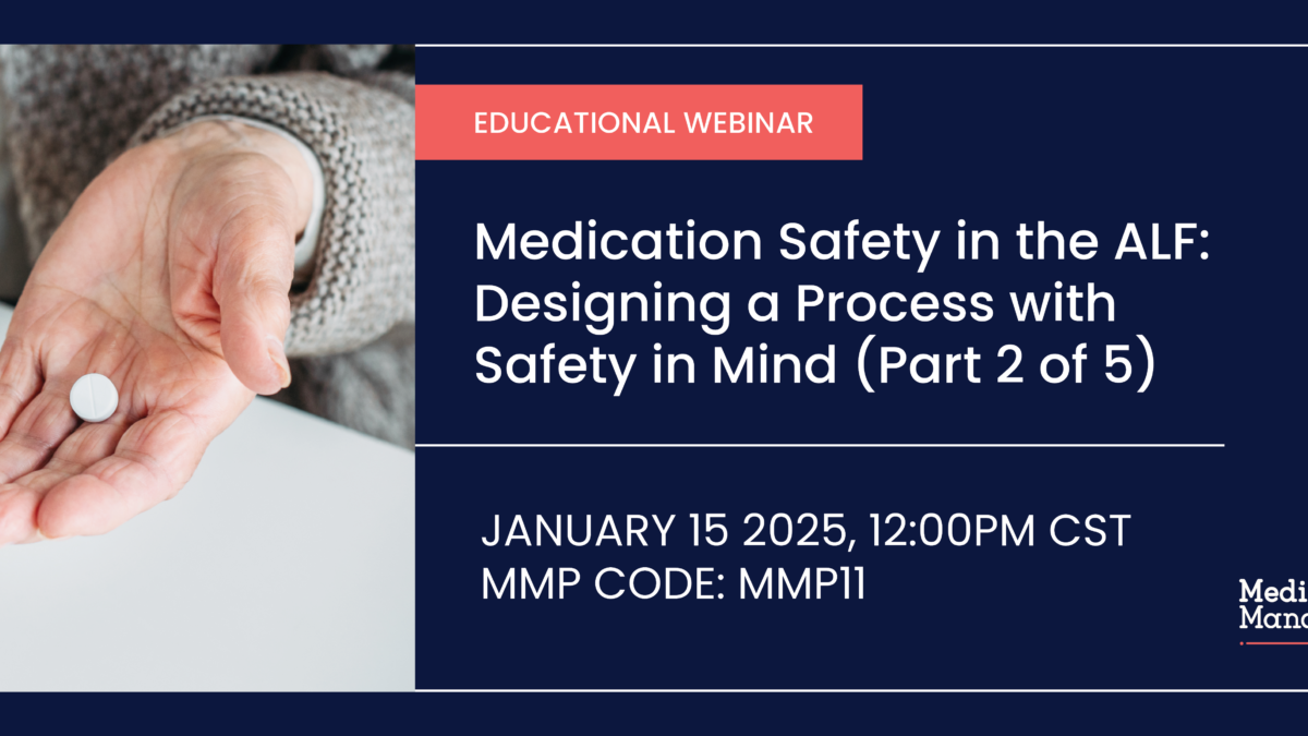 Medication Safety in the ALF: Designing a Process with Safety in Mind