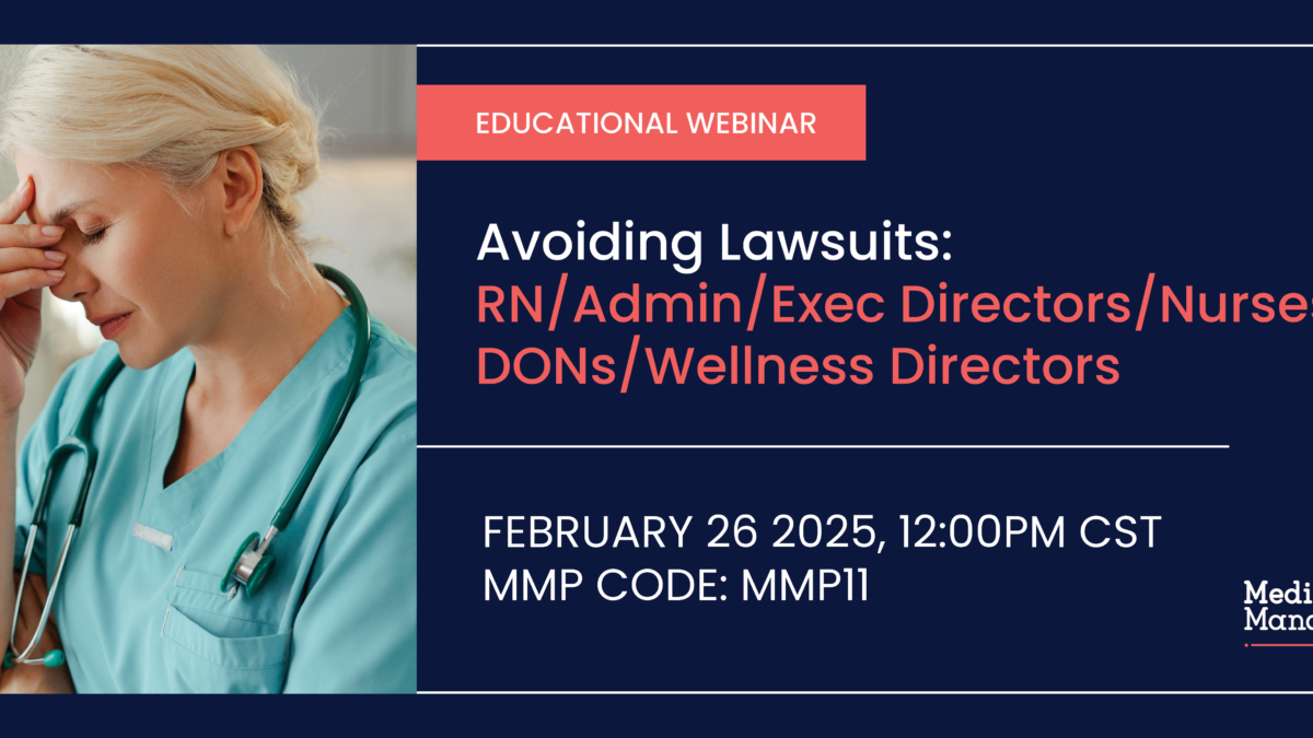 Avoiding Lawsuits & Negligence: RN/Admin/Exec Directors/Nurses/DONs/Wellness Directors